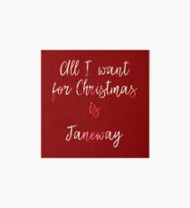All I want for Christmas is Janeway Art Board Print