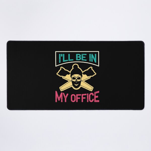 Item preview, I'll Be In My Office designed and sold by Theparticular.