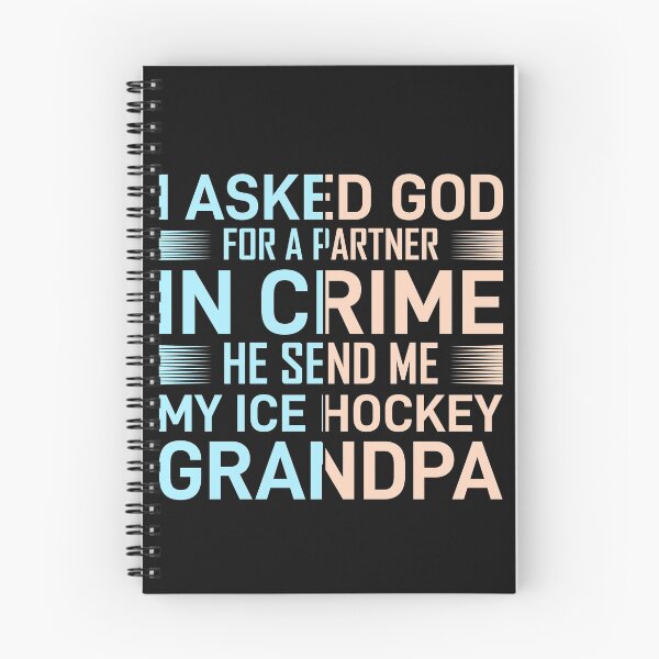 Item preview, I asked God for a partner in crime he send me my ice hocky grandpa designed and sold by Best-Designers.
