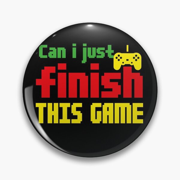 Item preview, Can I Just Finish This Game ,Funny video Gaming designed and sold by Amirebdesign.