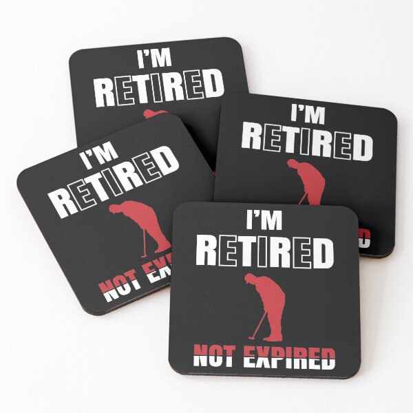 Item preview, I'm retired not expired designed and sold by Best-Designers.