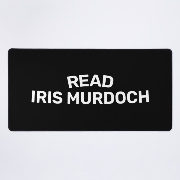 Item preview, READ IRIS MURDOCH, PHILOSOPHY BOOKS & PHILOSOPHER QUOTES DESIGN designed and sold by shirtpress.