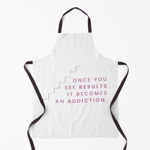 Item preview, ONCE YOU SEE RESULTS IT BECOMES AN ADDICTION  designed and sold by successmom.