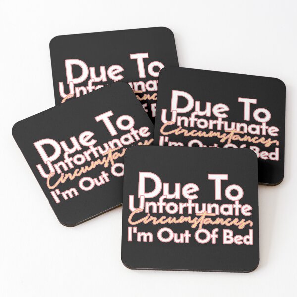 Item preview, Due To Unfortunate Circumstances, I Am Out Of Bed Mouse Pad designed and sold by henes88.
