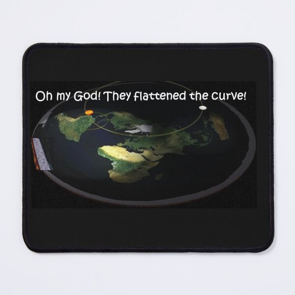 Item preview, Omigod! They flattened the curve.  designed and sold by ChaChings.