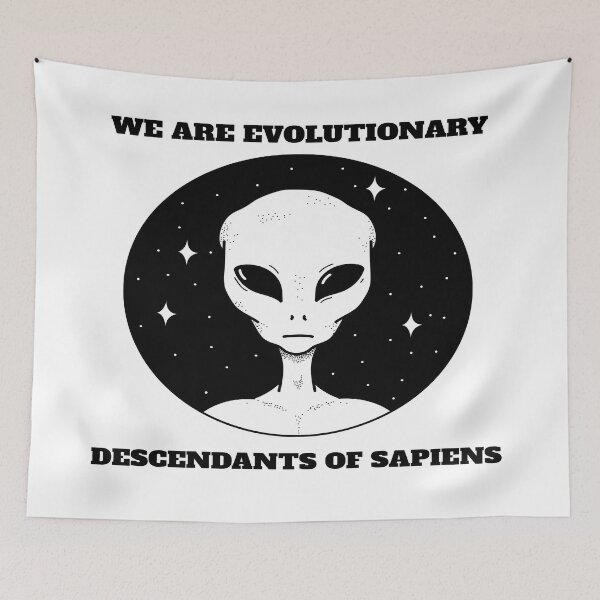 Item preview, We Are Evolutionary Descendants of Sapiens From The Alien Interview Tape 1964 designed and sold by LMcDs.