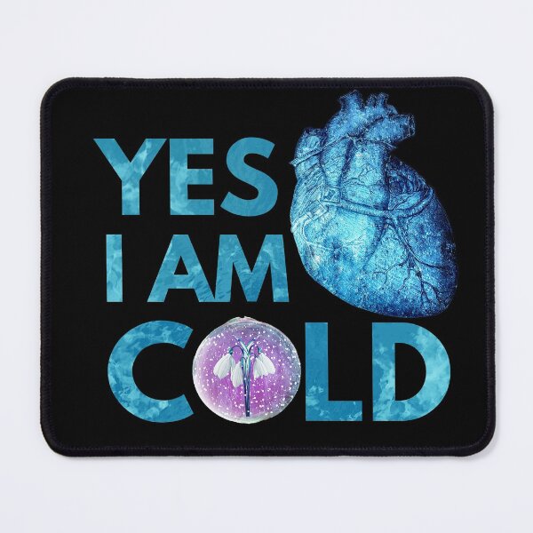 Item preview, Yes i am cold designed and sold by Chaos-Touch.