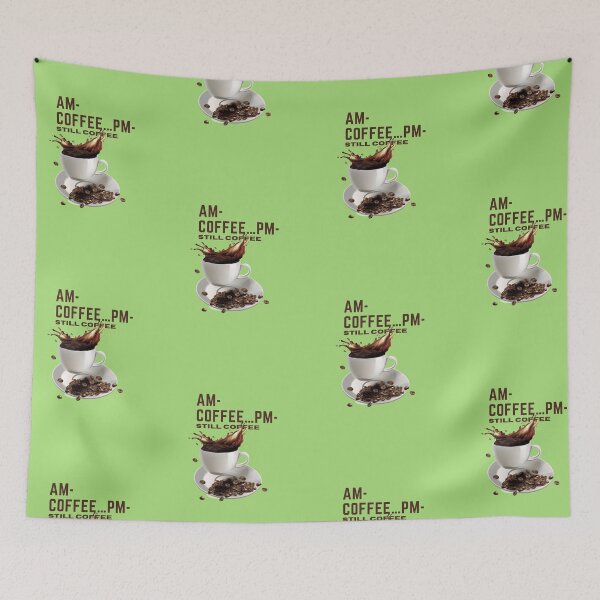 Item preview, AM- Coffee... PM- still coffee - cute design for coffee lovers designed and sold by KkCreationas.