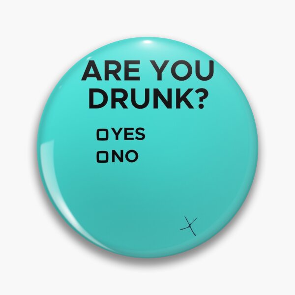 Item preview, Are You Drunk? designed and sold by aribluestein.