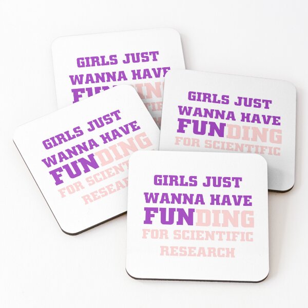 Item preview, girls just wanna have funding for scientific research designed and sold by Ripoubsb.