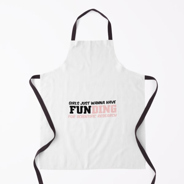 Item preview, girls just wanna have funding for scientific research designed and sold by Ripoubsb.