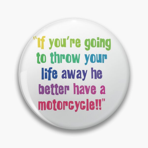 Item preview, He Better Have A Motorcycle - Lorelai  designed and sold by RikkiFrants.