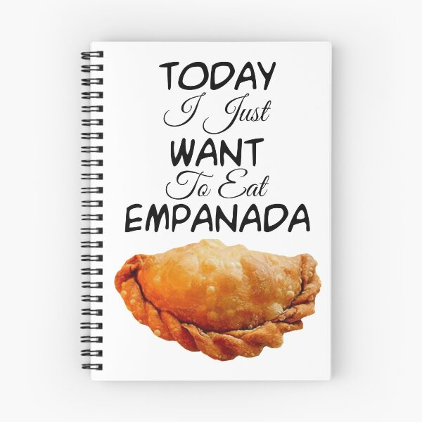 Item preview, I Just Want to Eat Empanada  designed and sold by Maria  Gonzalez.