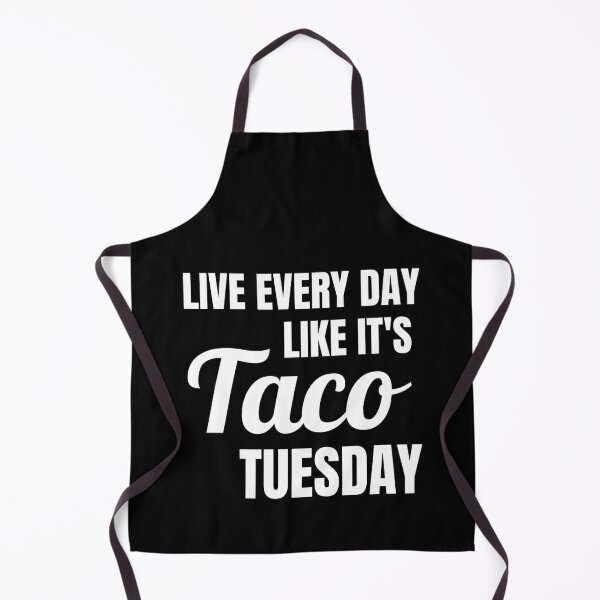 Item preview, Live Every Day Like It's Taco Tuesday  designed and sold by Comfy Creations.