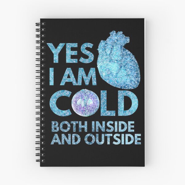 Item preview, Yes i am cold both inside and outside designed and sold by Chaos-Touch.