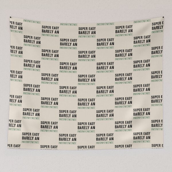 Item preview, Super Easy Barely An Inconvenience             designed and sold by Aigilowagner.