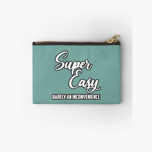 Item preview, Super Easy Barely An Inconvenience    designed and sold by Aigilowagner.