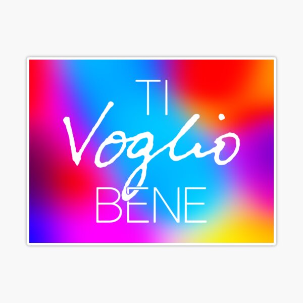 Ti Voglio Bene Sticker for Sale by Horacio Martinez