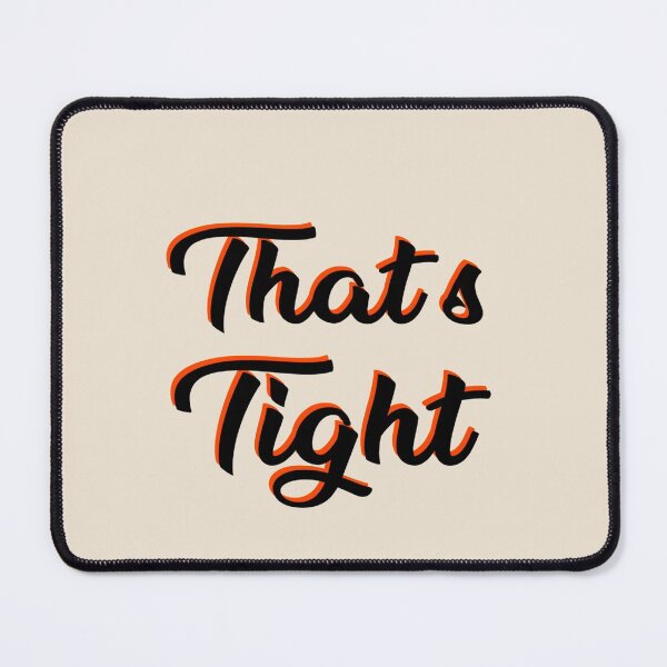 Item preview, Thats Tight Pitch Meeting Tight Font Text Funky Inspirational designed and sold by Aigilowagner.