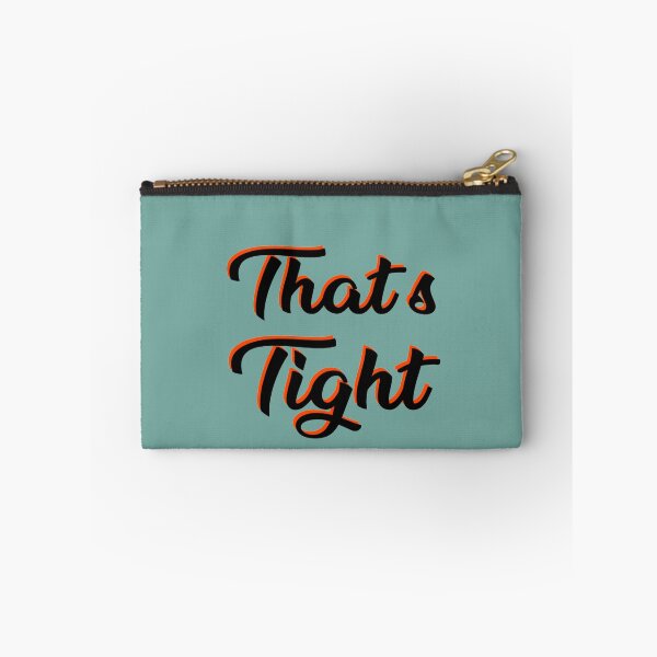 Item preview, Thats Tight Pitch Meeting Tight Font Text Funky Inspirational   designed and sold by Aigilowagner.