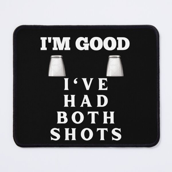 Item preview, I'm Good Tequila Drinker Corona Vaccine - Two Shots Funny Design designed and sold by 1chillin.