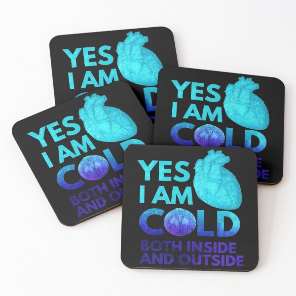 Item preview, Yes i am cold both inside and outside designed and sold by Chaos-Touch.