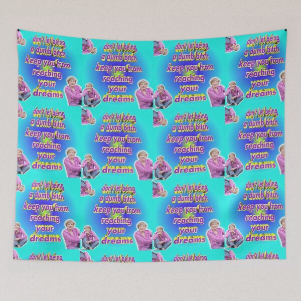 Item preview, Don't let being a dumb b*tch keep you from reaching your dreams meme designed and sold by Qtroise.
