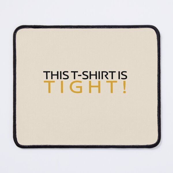 Item preview, This is Tight! designed and sold by Aigilowagner.