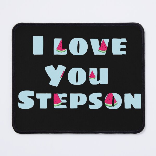 Item preview, I love you stepson designed and sold by salahnewdesign.