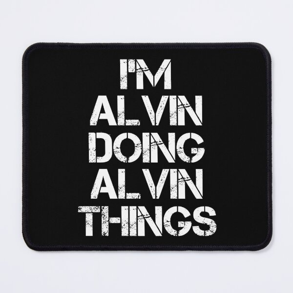 Item preview, Alvin Name T Shirt - I'm Alvin Doing Alvin Things Name Gift Item Tee designed and sold by chezeva.