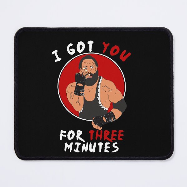 Item preview, I got you for three minutes wrestler cage match designed and sold by Captain-Jackson.