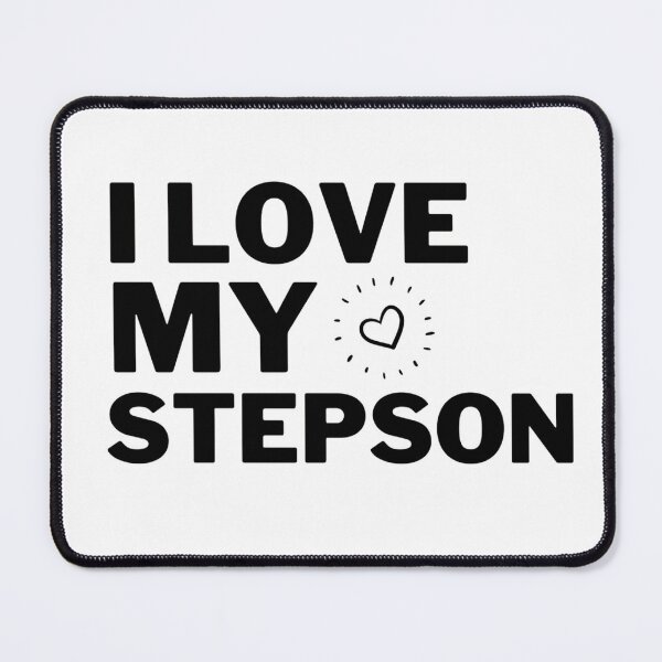 Item preview, i love my stepson designed and sold by salahnewdesign.