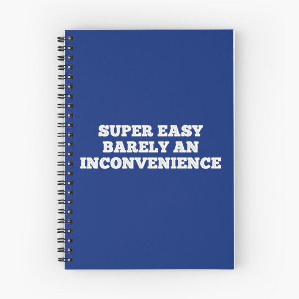 Item preview, Super Easy Barely An Inconvenience           designed and sold by Aigilowagner.