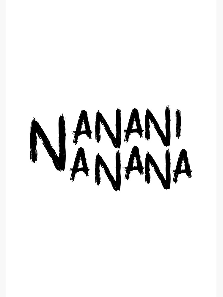"Nanani nanana" Art Print for Sale by zewart Redbubble