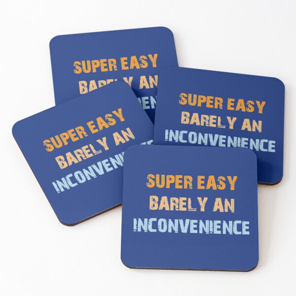 Item preview, Super Easy Barely An Inconvenience       designed and sold by Aigilowagner.