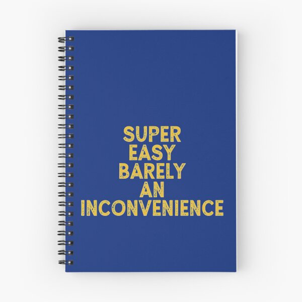 Item preview, Super Easy Barely An Inconvenience      designed and sold by Aigilowagner.