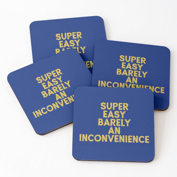 Item preview, Super Easy Barely An Inconvenience      designed and sold by Aigilowagner.