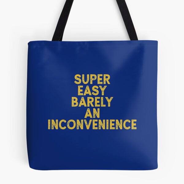 Item preview, Super Easy Barely An Inconvenience      designed and sold by Aigilowagner.
