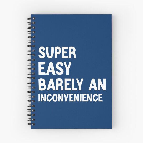 Item preview, Super Easy Barely An Inconvenience  designed and sold by Aigilowagner.