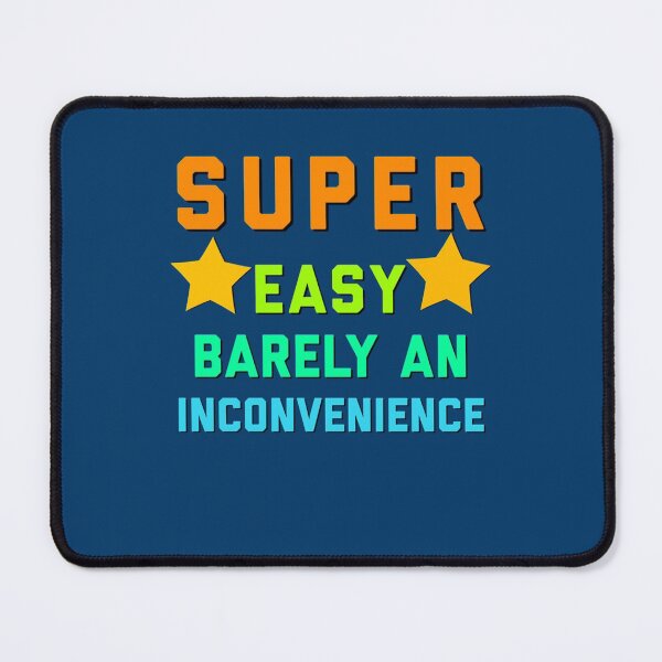 Item preview, Super Easy Barely An Inconvenience Funny Quotes Novelty Mom Gift, Gift Idea for Anniversary, designed and sold by Aigilowagner.