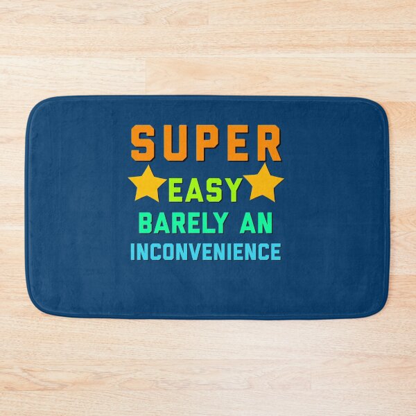 Item preview, Super Easy Barely An Inconvenience Funny  Quotes Novelty Mom Gift, Gift Idea for Anniversary,          designed and sold by Aigilowagner.