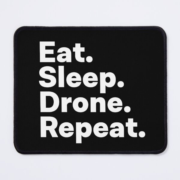 Item preview, Eat Sleep Drone Repeat designed and sold by teesaurus.