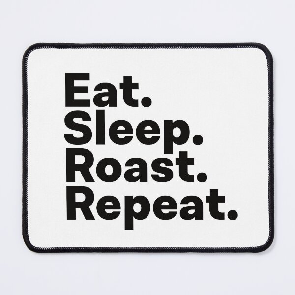 Item preview, Eat Sleep Roast Repeat designed and sold by teesaurus.