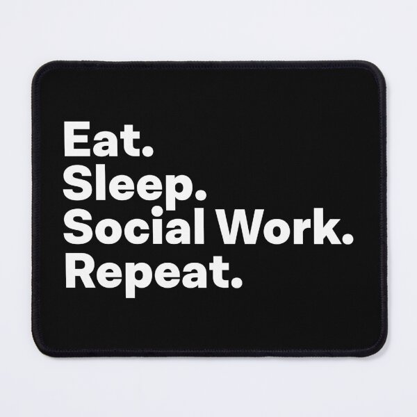 Item preview, Eat Sleep Social Work Repeat designed and sold by teesaurus.
