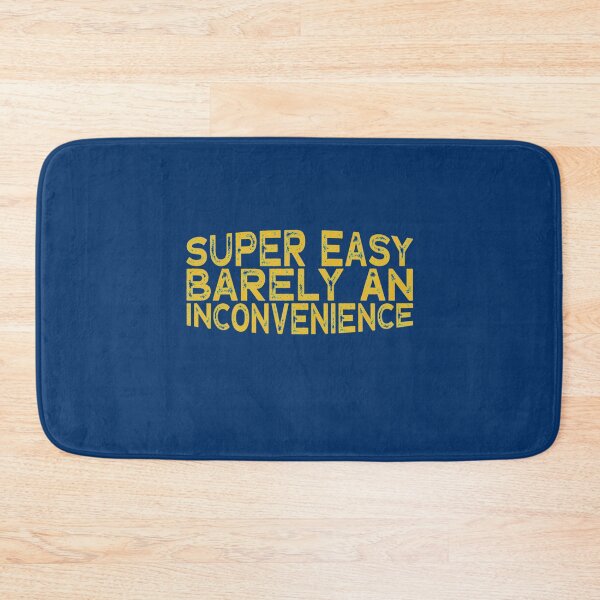 Item preview, Super Easy Barely An Inconvenience   designed and sold by Aigilowagner.