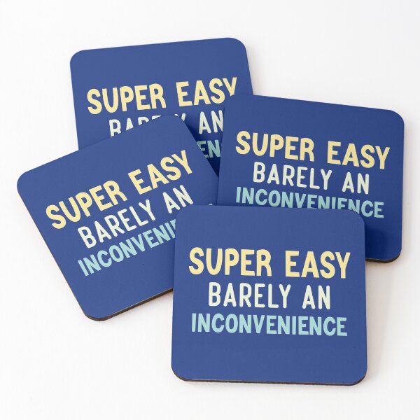 Item preview, Super Easy Barely An Inconvenience designed and sold by Aigilowagner.