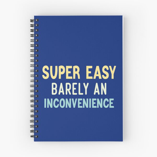 Item preview, Super Easy Barely An Inconvenience designed and sold by Aigilowagner.