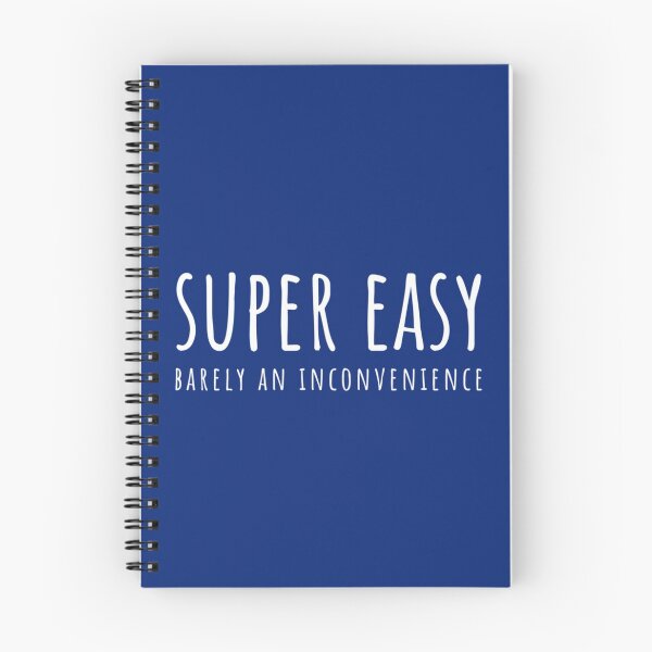 Item preview, Super easy barely an inconvenience - light text version   designed and sold by Aigilowagner.