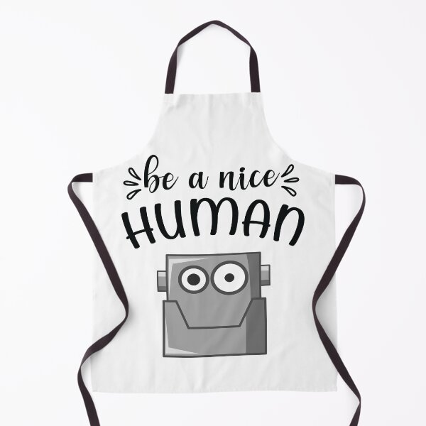 Item preview, Be a nice human - Funny cute android robot designed and sold by screenpromos.
