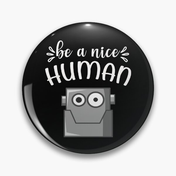 Item preview, Be a nice human - Funny cute android robot white text designed and sold by screenpromos.